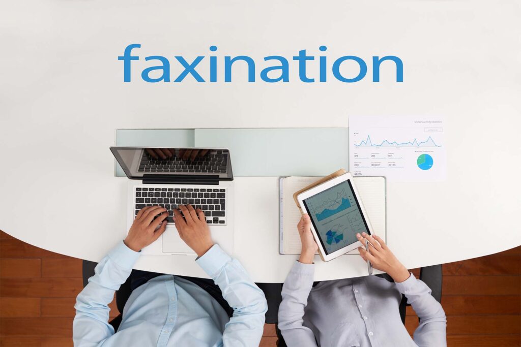 Choosing Faxination as Your Fax Solution