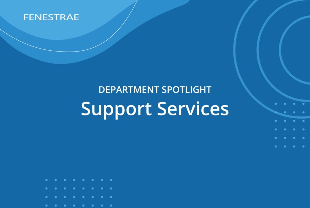 Fenestrae Support Services department spotlight blog image